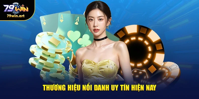 Thương hiệu nổi danh uy tín hiện nay