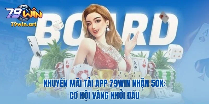 khuyen mai tai app 79win