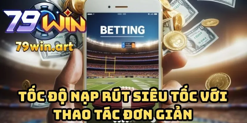 Tốc độ nạp rút siêu tốc với thao tác đơn giản